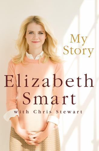 My Story by Chris Stewart and Elizabeth Smart (2013, Hardcover)