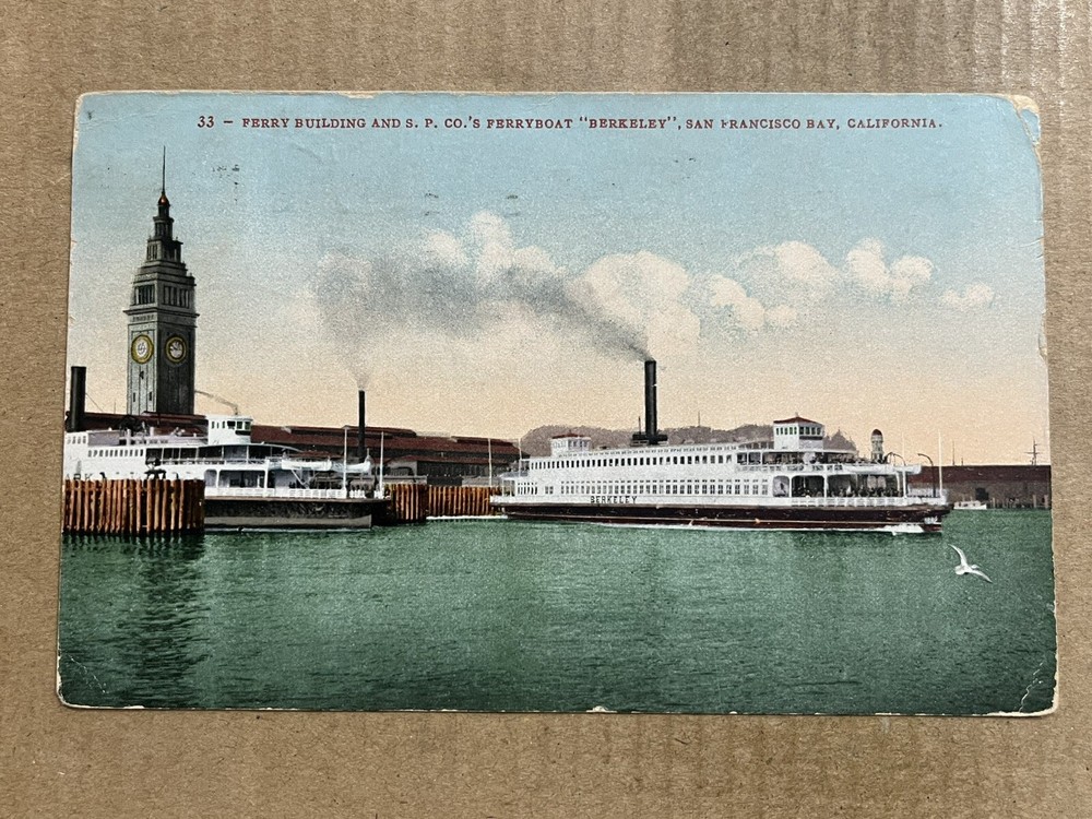 Postcard San Francisco CA Ferry Depot Building Southern Pacific Boat Berkeley