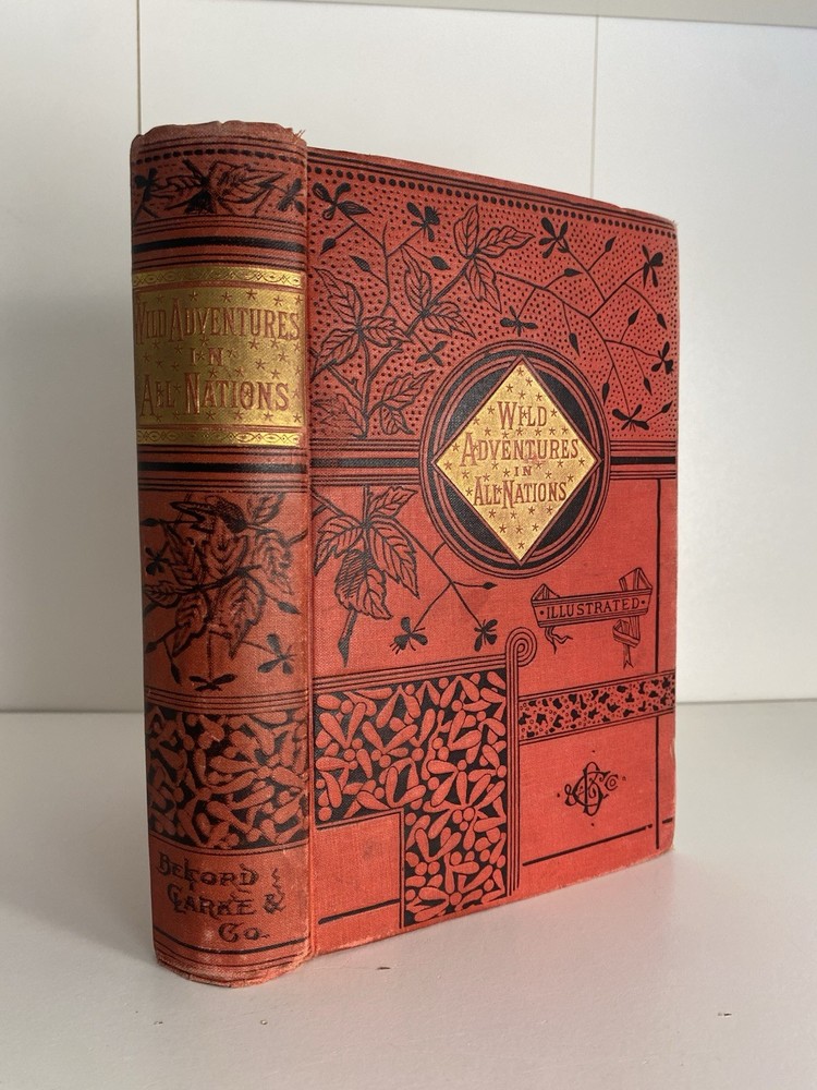 1884 Wild Adventures in All Nations by John Frost Fully Illustrated
