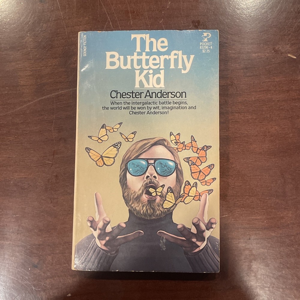 The Butterfly Kid by Chester Anderson 1980 First Pocket Books Printing