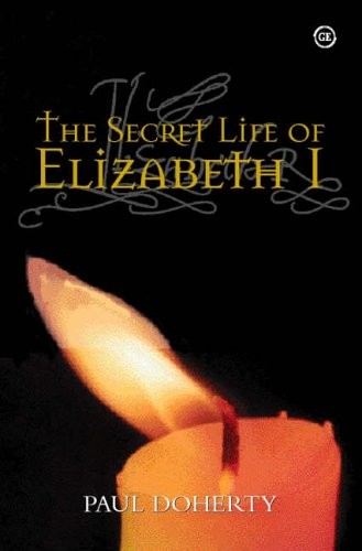 The Secret Life of Elizabeth I by Paul Doherty Hardback Book The Fast FreeFREE US DELIVERY | ISBN: 1871551854 | Quality Books