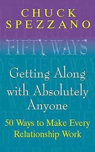 50 Ways to Get Along With Absolutely Anyone: 50 ... by Spezzano, Chuck PaperbackFREE US DELIVERY | ISBN: 0340793538 | Quality Books