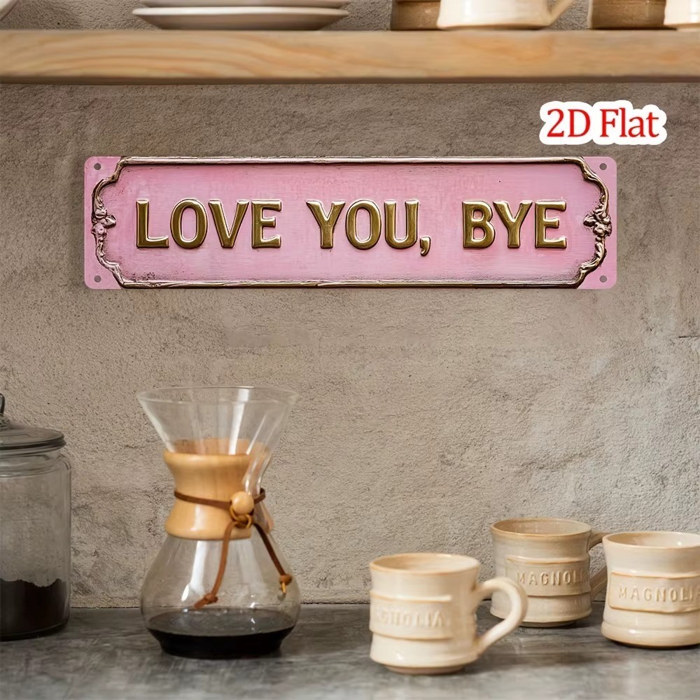Vintage Love You, Bye Metal Tin Sign Romantic Farewell Decor Home/Door Wall Art