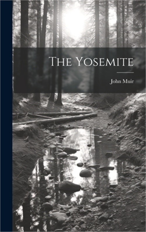 The Yosemite (Hardback or Cased Book)