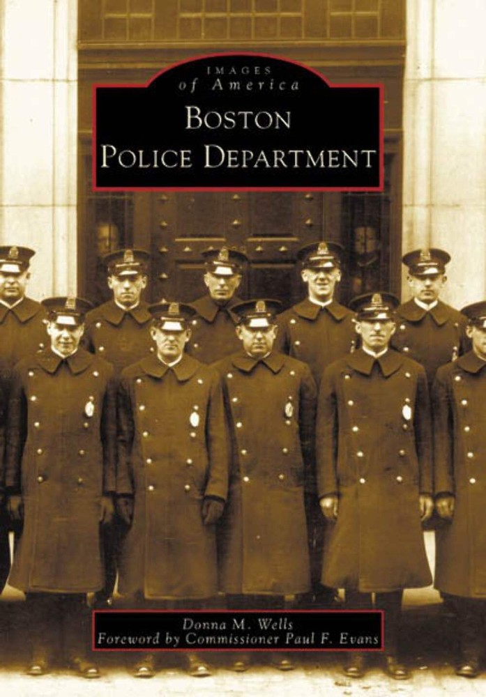 NEW Arcadia Publishing Boston Police Department, MA 9780738513027 Images of Amer