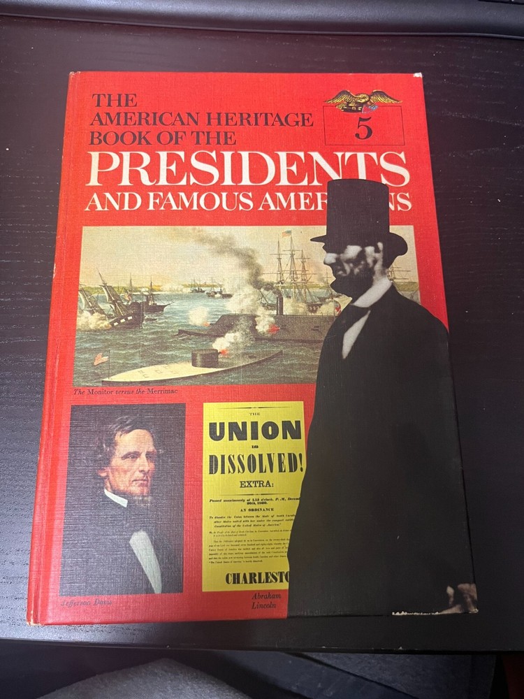 The American Heritage Book of the Presidents and Famous Americans 5 1967 Hc