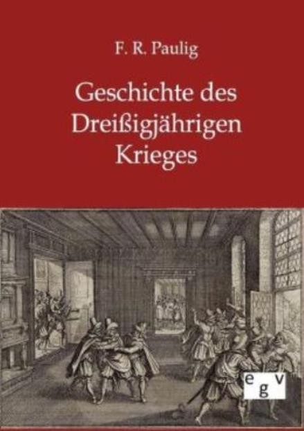 Geschichte Des Drei?Igj?Hrigen Krieges