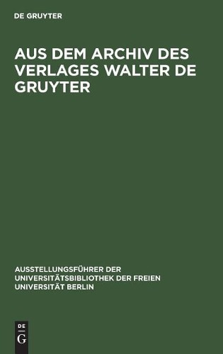 Aus dem Archiv des Verlages Walter de Gruyter (Hardback)Another great item from Rarewaves USA | Free delivery!
