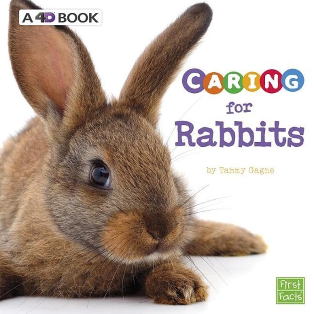 Expert Pet Care Caring for Rabbits a 4D Book by Tammy Gagne (English) Paperback