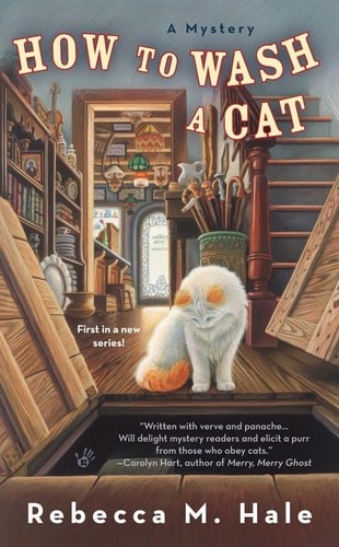 How to Wash a Cat (Cats and Curios Mystery) by Hale, Rebecca M., Acceptable Book