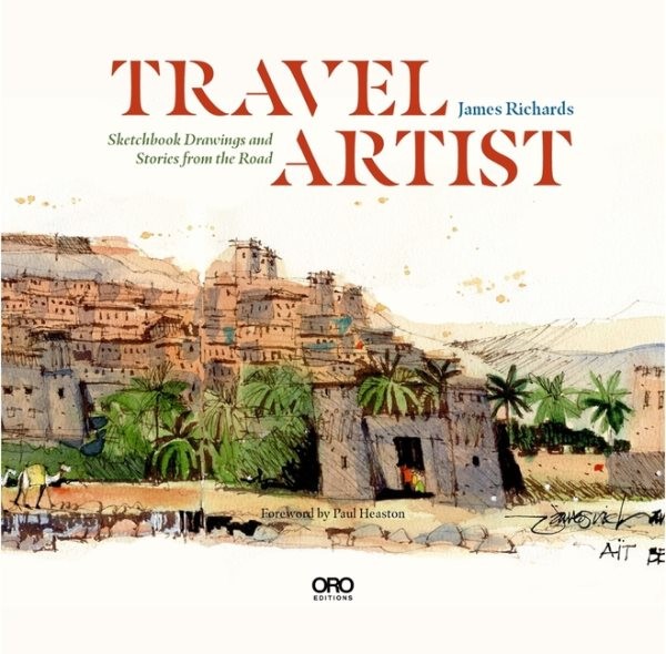 Travel Artist : Sketchbook Drawings and True Stories from the Road, Hardcover...