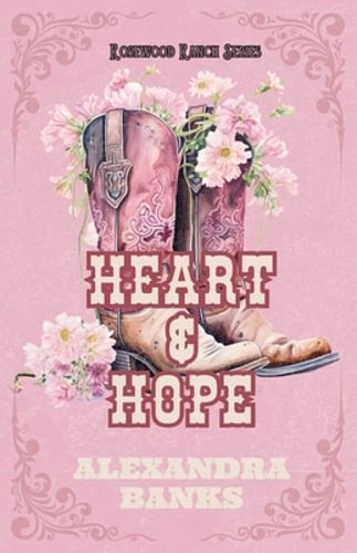 Heart & Hope by Alexandra Banks: Used