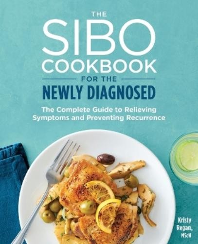 Kristy Regan The SIBO Cookbook for the Newly Diagnosed (Paperback)Another great item from Rarewaves USA | Free delivery!
