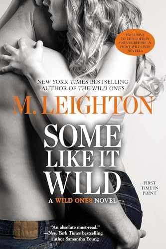 Some Like It Wild (A Wild Ones Novel) - Paperback, by Leighton M. - Very Good