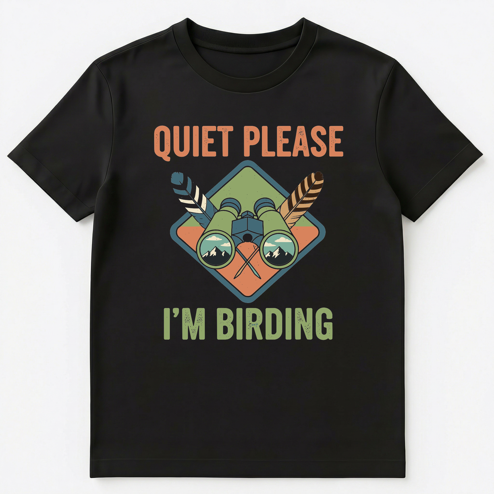 Birder Quiet Im Birding Birdwatching Unisex T-Shirt