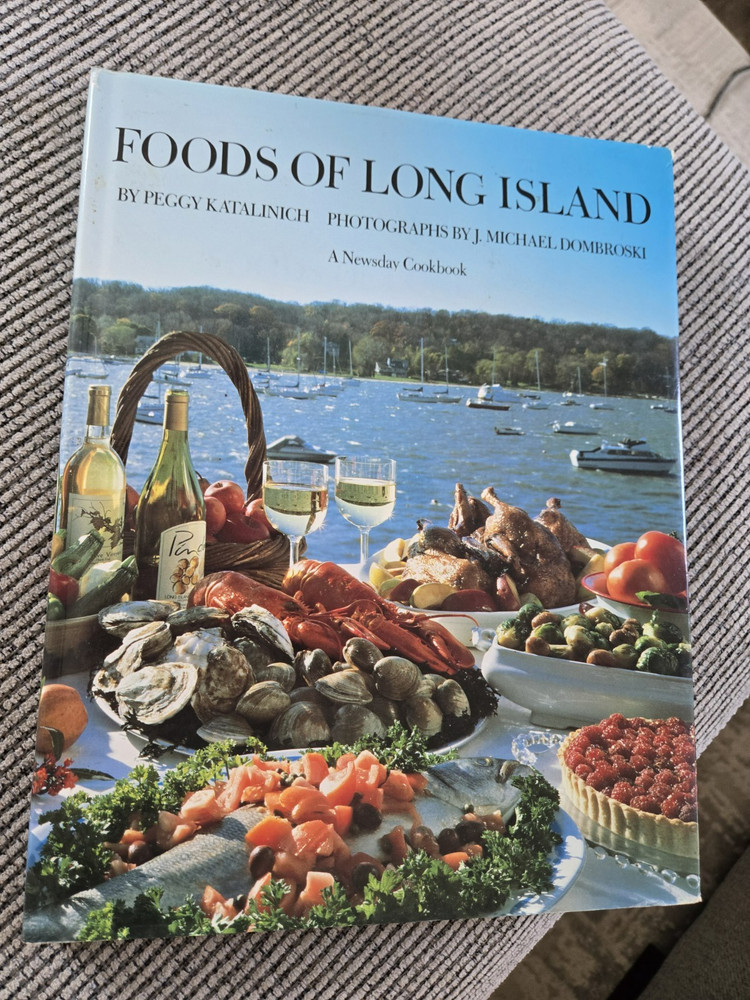 Foods of Long Island Hardcover Peggy Katalinich - A Newsday Cookbook