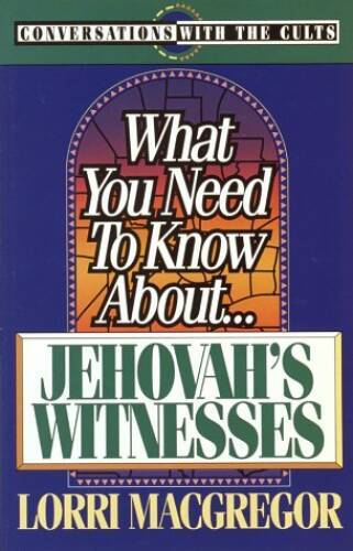 What You Need to Know About-- Jehovahs Witnesses (Conversations wit - VERY GOOD