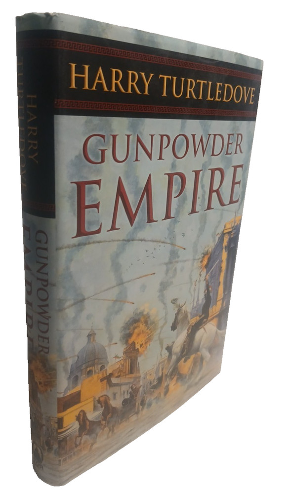 1st Edition HC/DJ Gunpowder Empire (Crosstime  Traffic 1) by Harry Turtledove