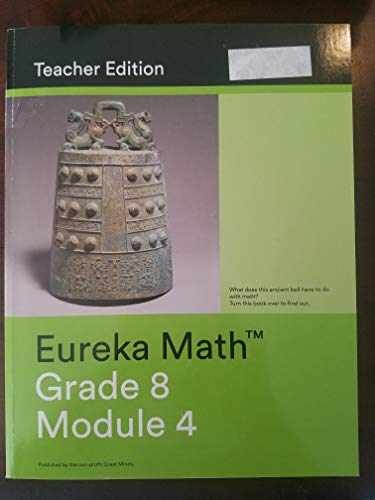 Eureka Math Grade 8 Module 4 Teacher - Paperback, by Great Minds - Very Good