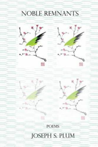 Noble Remnants by Plum, Joseph S., Brand New, Free shipping in the US
