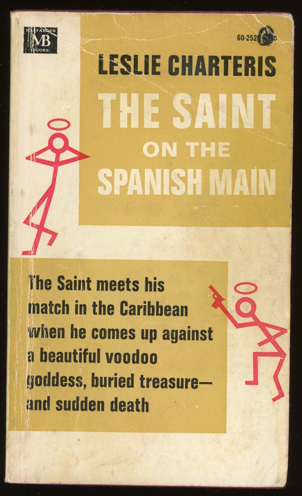Fiction PB: THE SAINT ON THE SPANISH MAIN by Leslie Charteris. 1966. MB 60-252