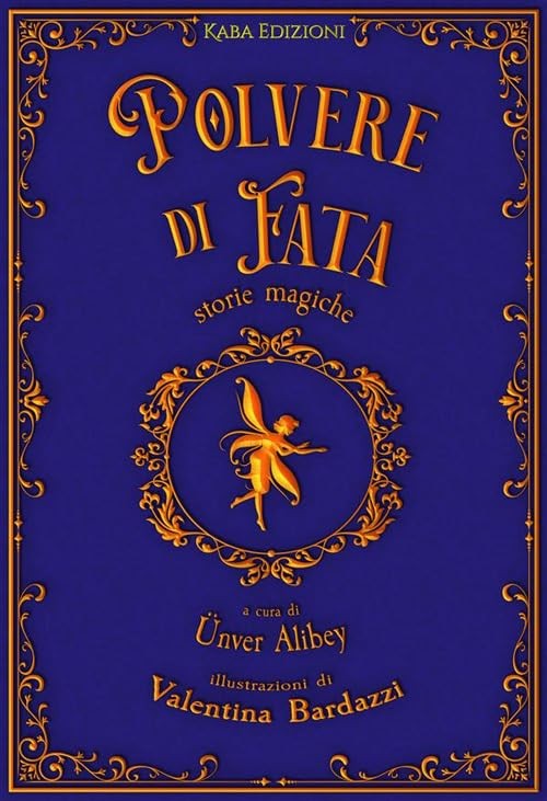 Ünver Alibey Valentina Bardazzi Ch Polvere di fata. Storie magiche.  (Paperback)Another great item from Rarewaves USA | Free delivery!