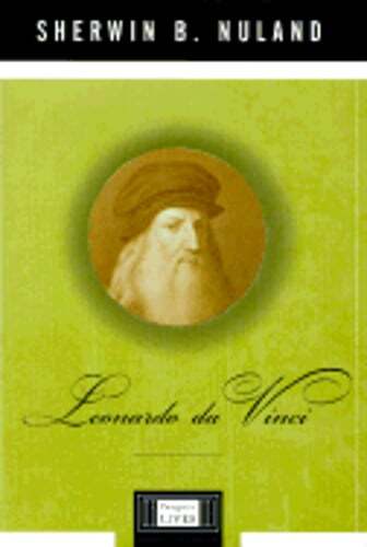 Leonardo da Vinci by Sherwin B Nuland: Used