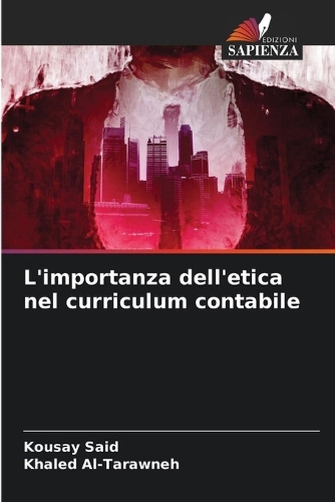 L'importanza dell'etica nel curriculum contabile by Kousay Said (Italian) Paperb