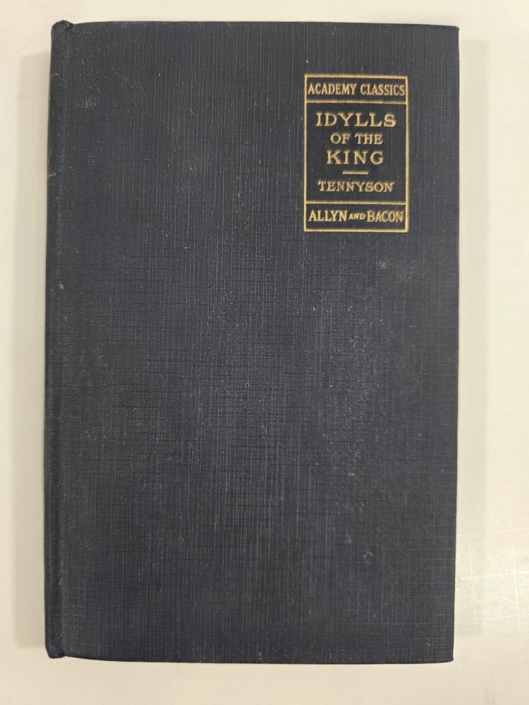 Academy Classics Idylls Of The King Tennyson, Allyn And Bacon 1903 Edition HC