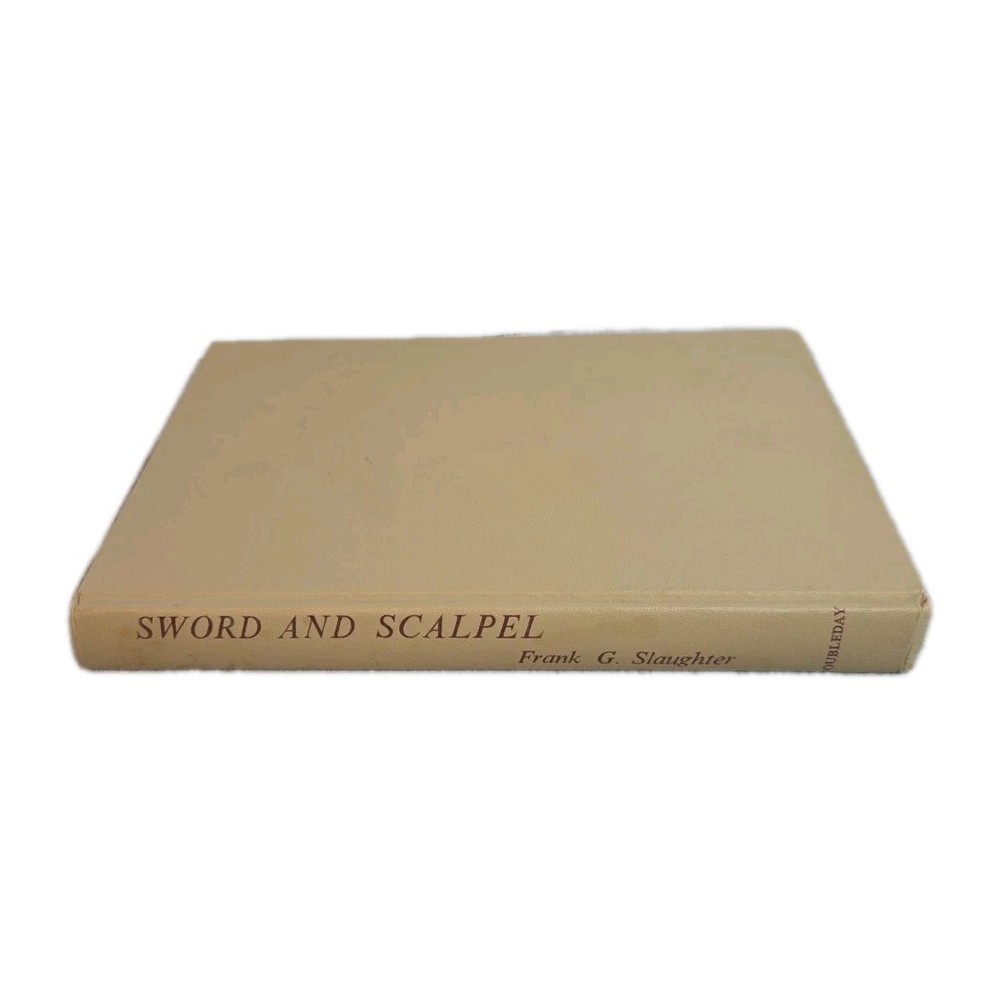 Sword And Scalpel, by Frank G. Slaughter, Hardcover