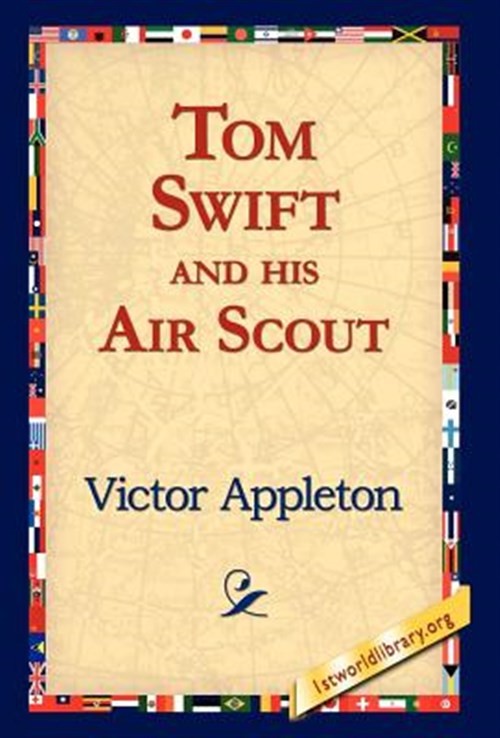 Tom Swift And His Air Scout, Hardcover by Appleton, Victor, Like New Used, Fr...