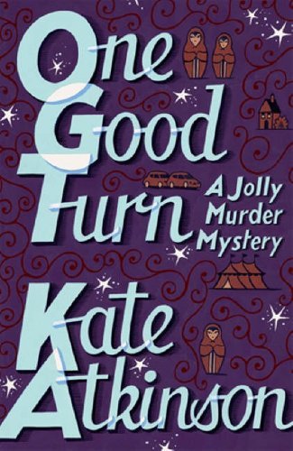 One Good Turn - SIGNED By Kate Atkinson