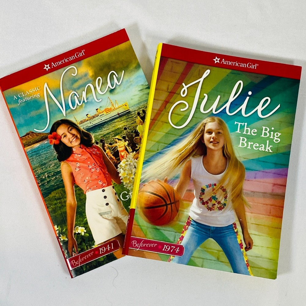 American Girl BeForever Book 1: Julie The Big Break, Nanea Growing Up With Aloha