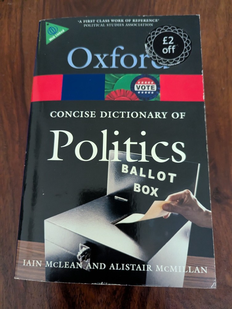 The Concise Oxford Dictionary of Politics by McMillan and McLean (3rd Edition)