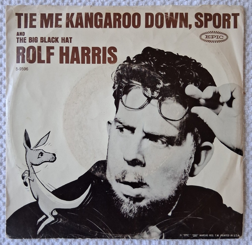 Rolf Harris, Tie Me Kangaroo Down, Sport/Big Black Hat, 45rpm, 1963, Epic 5-9596