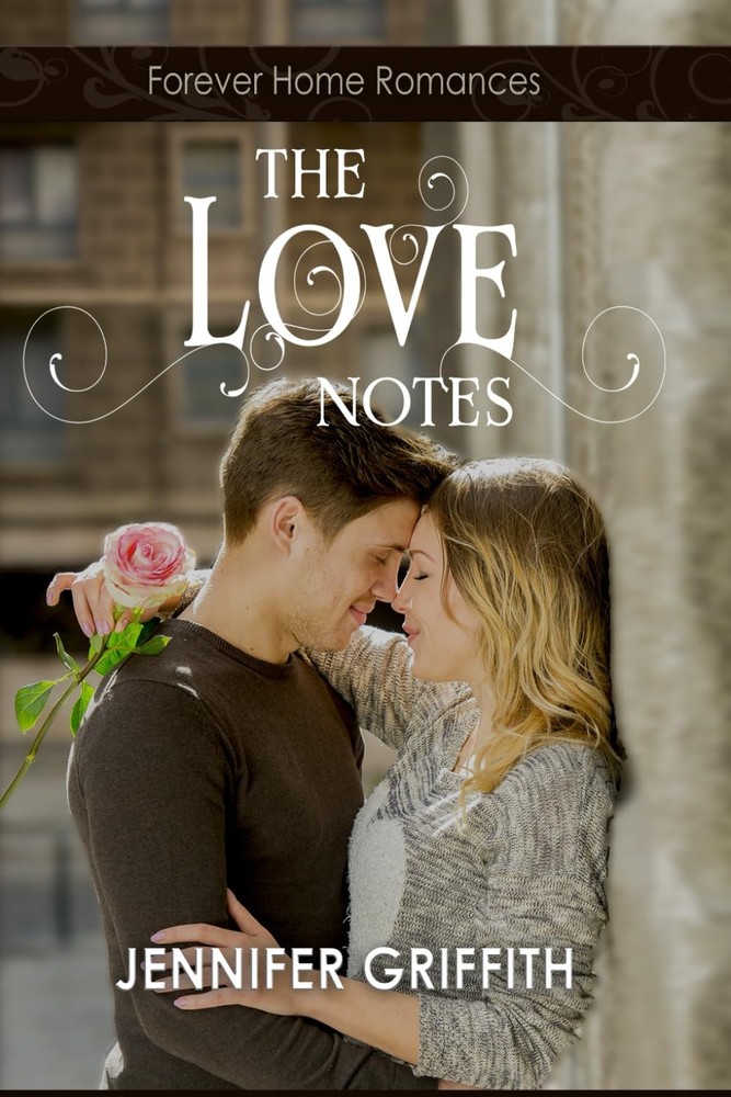 The Love Notes (Forever Home Romances)