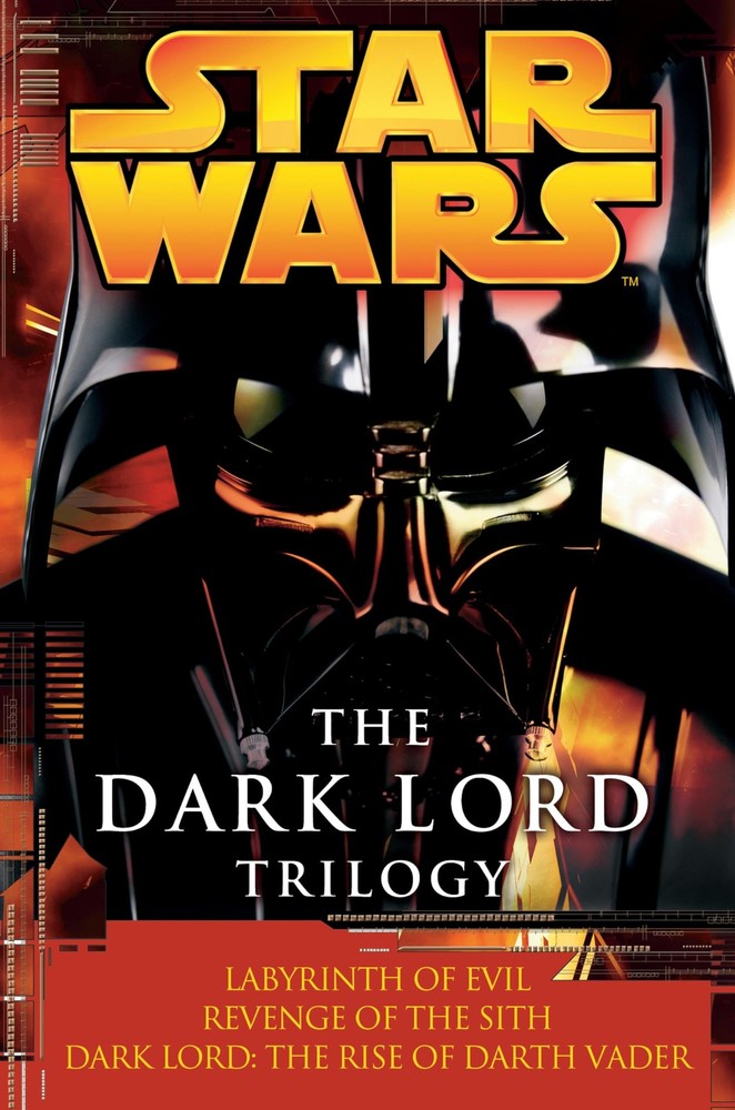 The Dark Lord Trilogy: Star Wars Legends: Labyrinth of Evil Revenge of the S...