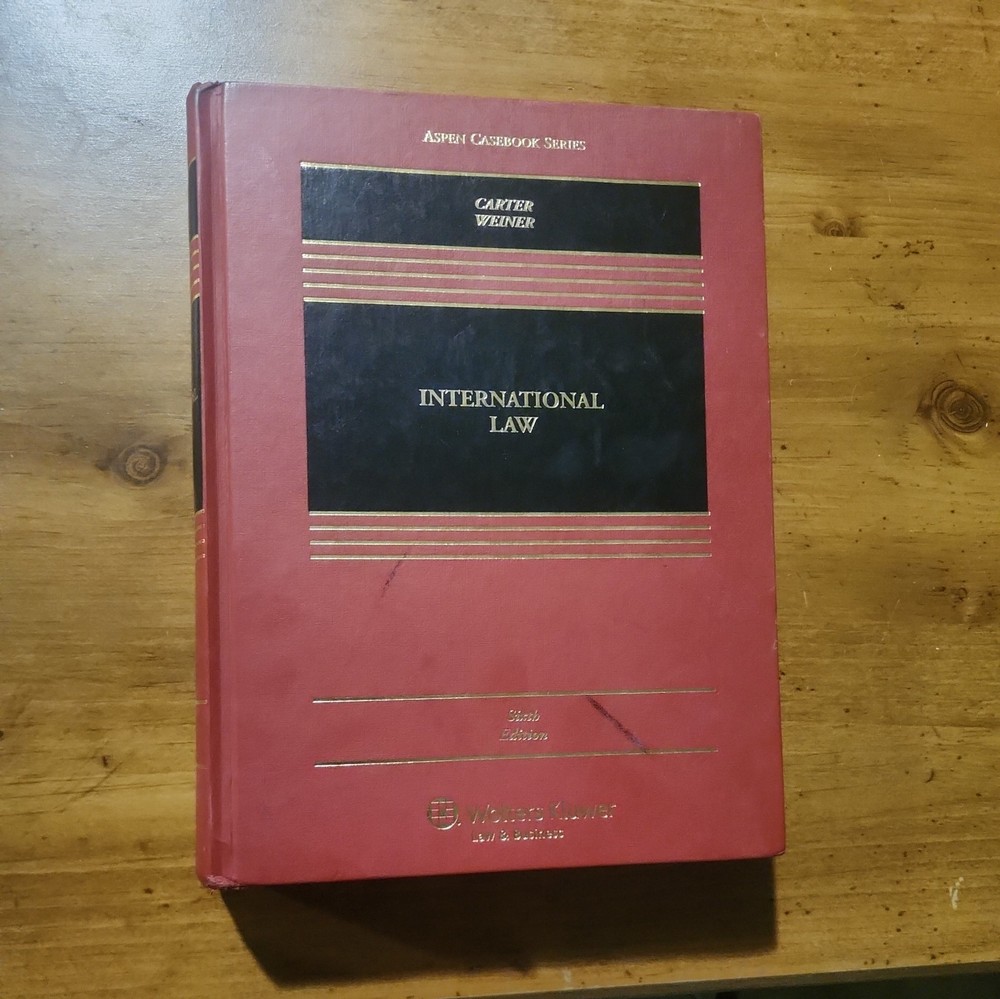 International Law 2011 (Aspen Casebook) - Hardcover, by Carter Barry E.; - Good