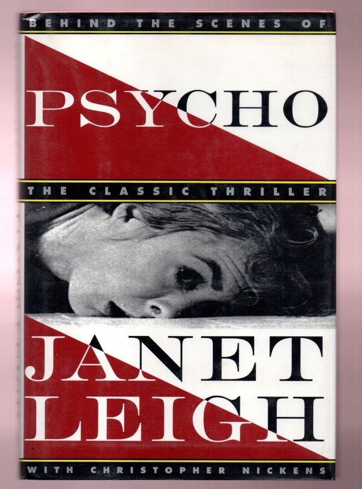 Janet Leigh - Behind the Scenes of Psycho the Classic Thriller - Signed 1st