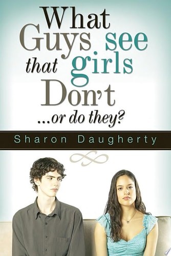 What Guys See That Girls Don't by Daugherty, Sharon, Good Book