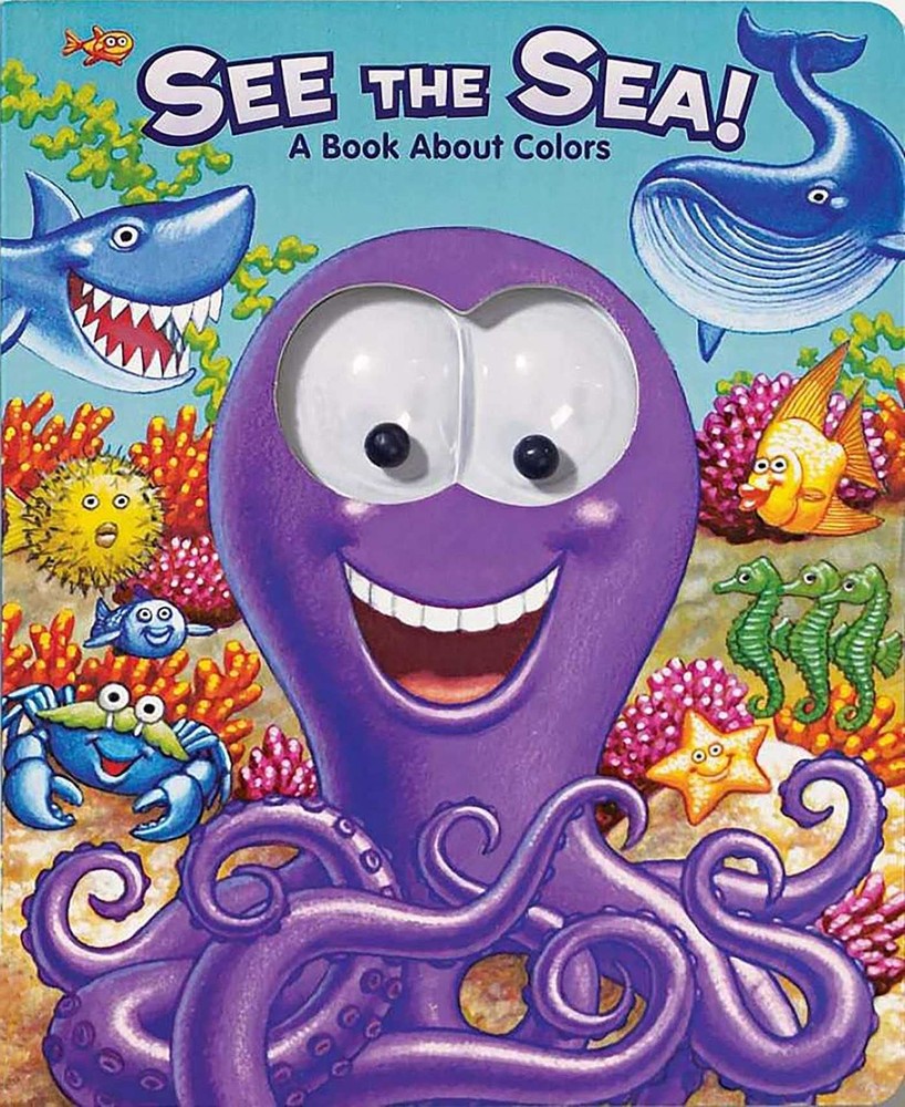 See the Sea!: See the Sea! (Googly Eyes) - board book Zobel Nolan, Allia|Ter...