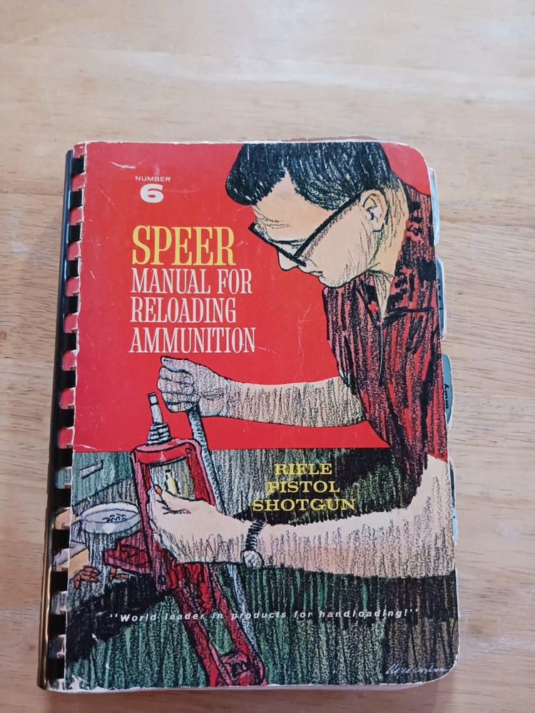 Speer Manual For Reloading Ammunition, #6,  Rifle, Pistol, Shotgun, 1964