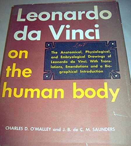 Leonardo da Vinci on the Human Body: The Anatomical, - Hardcover - Acceptable c