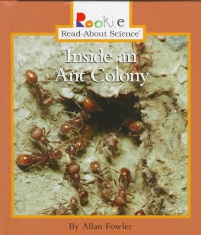 Inside an Ant Colony (Rookie Read-About Science) by Fowler, Allan, Acceptable Bo