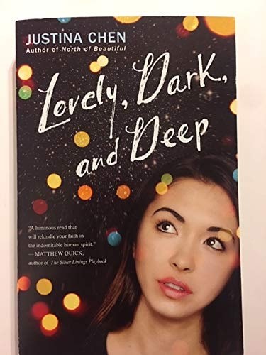 Lovely, Dark, and Deep by Justina Chen, Good Book