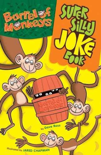 Barrel of Monkeys Super Silly Joke Book - Paperback, by Ross Dave - Acceptable n