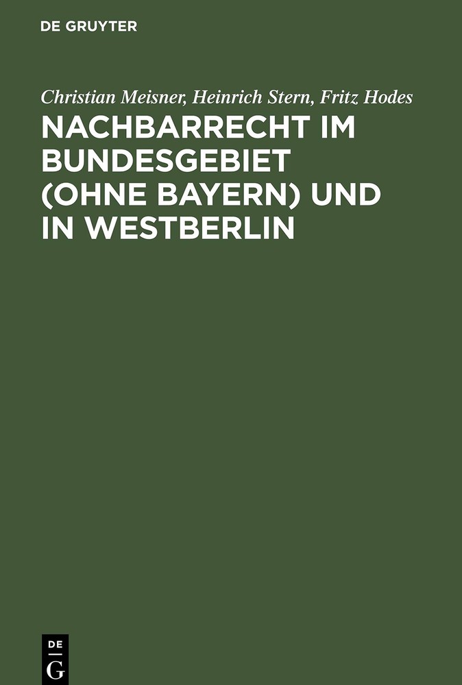 Christian Meisner Heinrich Nachbarrecht Im Bundesgebiet (Ohne Bayern) (Hardback)