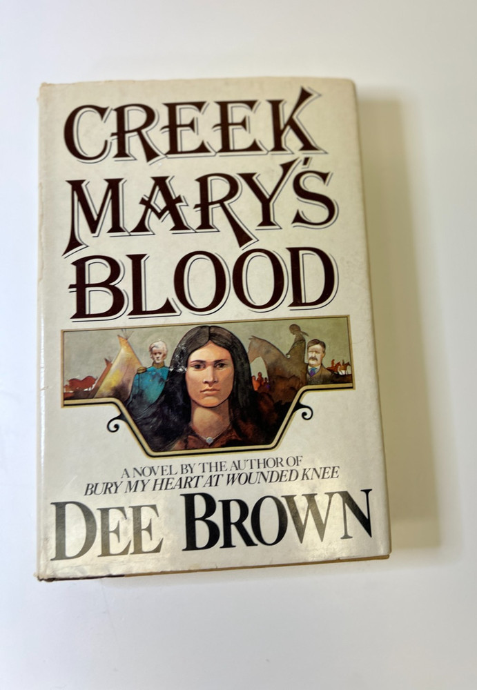 Creek Mary's Blood by Dee Brown (Hardcover 1980) 1st Edition