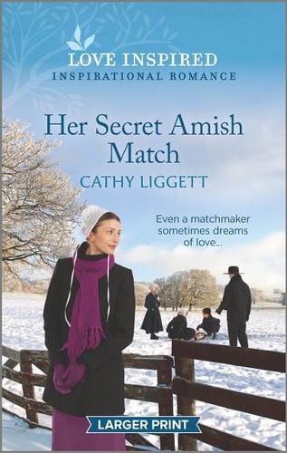 Her Secret Amish Match: An Uplifting Inspirational Romance (Love Inspired) by Li