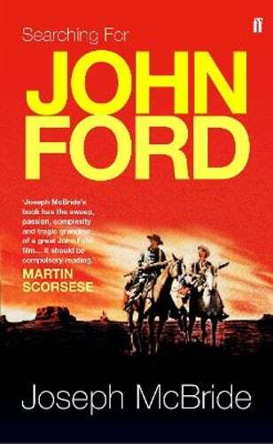 Searching for John Ford by Joseph McBride: Used